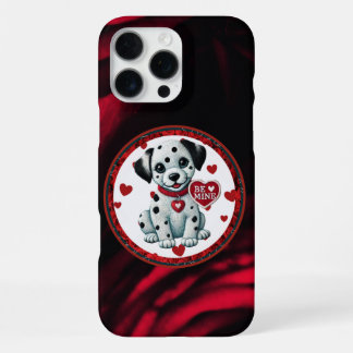 Coque iPhone 16 Pro Max Coque Dalmatien Puppy 16 Pro - Be Mine