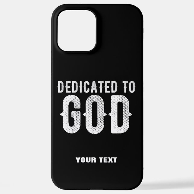 COQUE iPhone DÉDIÉ À DIEU COOL PERSONNALISABLE TEXTE BLANC (Verso)