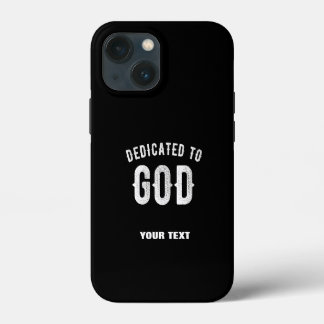 ETUI iPhone 13 MINI DÉDIÉ À DIEU PERSONNALISABLE COOL TEXTE BLANC