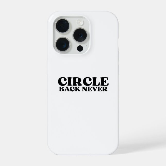 Coque iPhone Digital Dead-End | Circle Back Never iPhone (Verso)