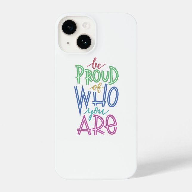 Coque iPhone être fier de qui vous êtes (Verso)