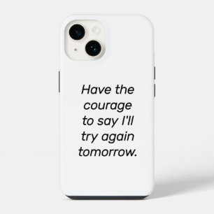 Coque Pour iPhone 14 Étui iPhone Have The Courage