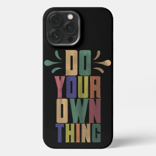 Etui iPhone 13 Pro Max Fais ta propre chose citation de typographie motiv