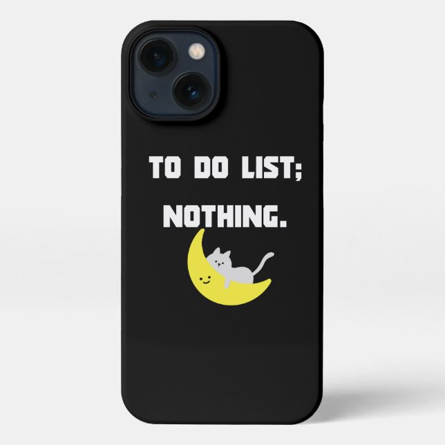 Coque iPhone Funny 'TO DO LIST: NOTHING.' Quote iPhone Case (Verso)