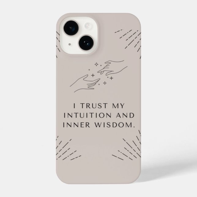 Coque iPhone I Phone Case "Je fais confiance à mon intuition et (Verso)