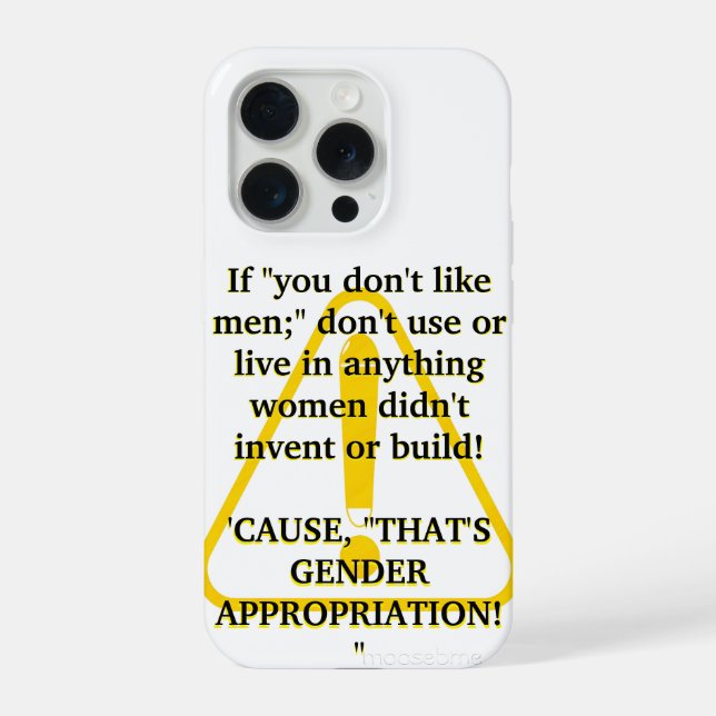 Coque iPhone If "you don't like men;" (Verso)