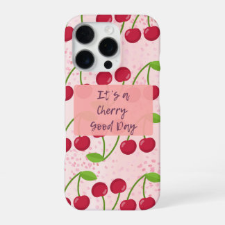 Coque iPhone 16 Pro It's a Cherry Good Day