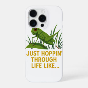 Coque iPhone 16 Pro "Just Hoppin’ Funny Grasshopper Art"