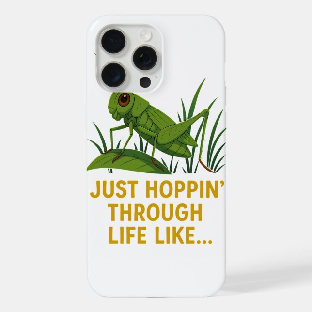 Coque iPhone "Just Hoppin’ Funny Grasshopper Art" (Verso)