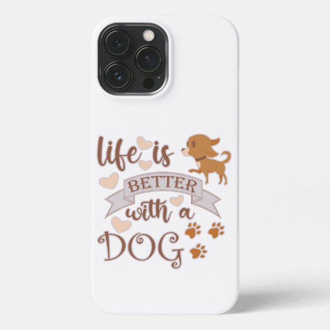 Coque iPhone La vie est meilleure avec un chien citation drôle  (Verso)