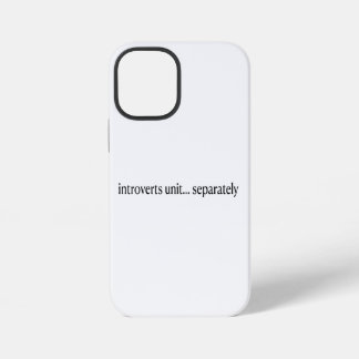 Coque iPhone 12 Mini "Les introvertis s'unissent séparément"