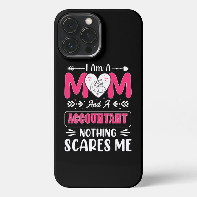 Coque iPhone Maman Et Un Comptable Rien Ne Me Fait Peur, Drôle (Verso)