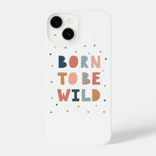 Coque Pour iPhone 14 Né pour être sauvage