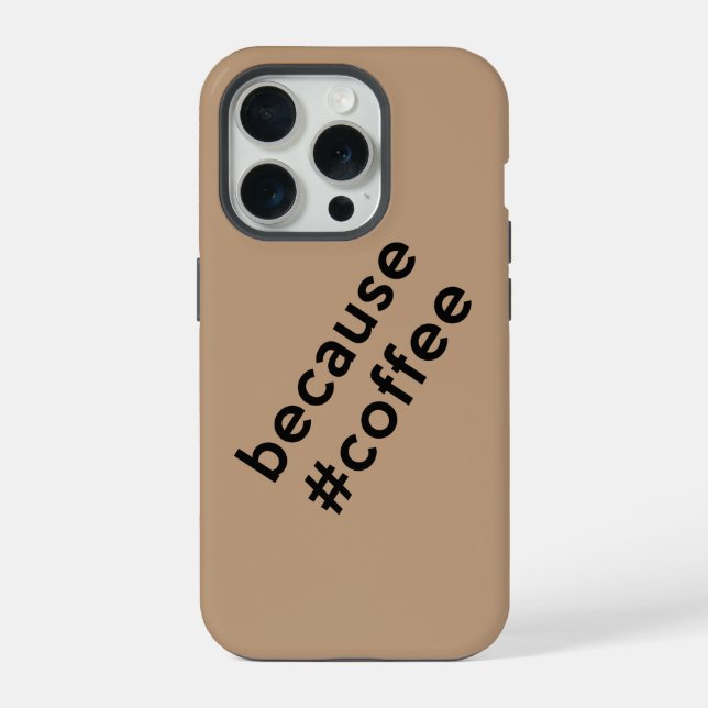 Coque iPhone Parce que café (Verso)