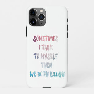 Coque iPhone 11Pro Parfois Je Me Parle À Moi-Même Alors Nous Rivaliso