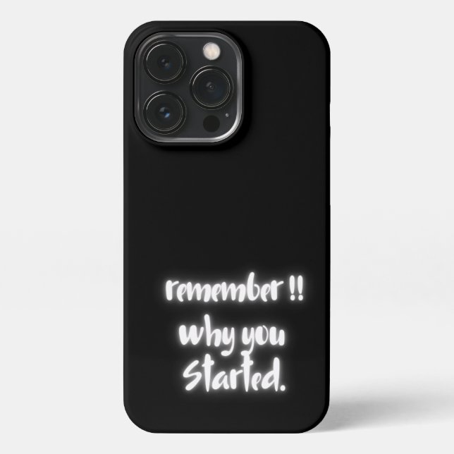 Coque iPhone Remember Why You Started Minimal Black Quote  (Verso)