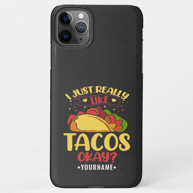 Coque iPhone Taco Funny Dit Que J'Aime Vraiment Les Tacos (Dos)
