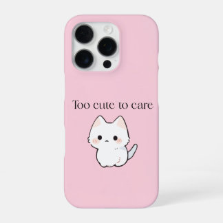 Coque iPhone 16 Pro Too Cute to Care Mug – Sassy Cute 