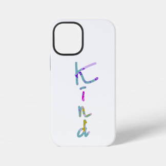 Coque iPhone 12 Mini Typographie artistique KIND colorée Citation Inspi
