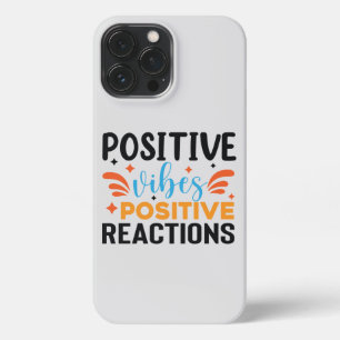 Etui iPhone 13 Pro Max Vibes positives   Devis motivationnel