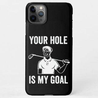 Coque iPhone 11Pro Max Votre trou est mon but golf, golfeurs