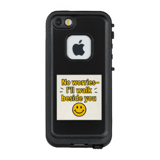 Coque LifeProof FRÄ’ Pour iPhone SE/5/5s No worries—I'll walk beside you
