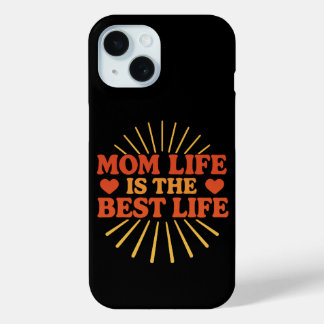 Coque Pour iPhone 15 Maman Life est la meilleure vie iPhone / coque ipa