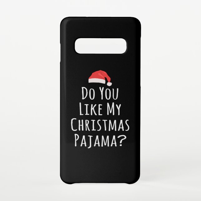 Coque Samsung Galaxy Aimez-vous mon pyjama de Noël ? (Dos)
