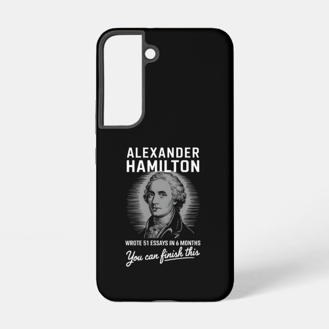 Coque Samsung Galaxy Alexander Hamilton A Écrit 51 Essais En 6 Mois (Verso)