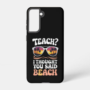 Coque Samsung Galaxy Apprenez-Moi Que Vous Avez Dit Professeur De Plage