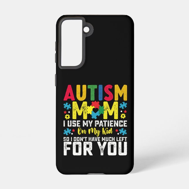 Coque Samsung Galaxy Autisme Maman utilise ma patience sur ma conscienc (Verso)
