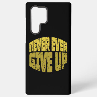 Coque Samsung Galaxy Citation Inspirante - Ne Jamais Abandonner
