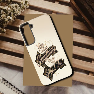 Coque Samsung Galaxy Citation Vous Pouvez Faire N'importe Quoi Brun Bei