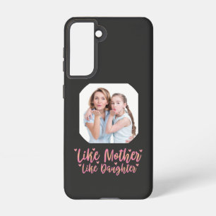 Coque Samsung Galaxy Comme Mère Comme Fille, Cadeau Personnalisé Maman