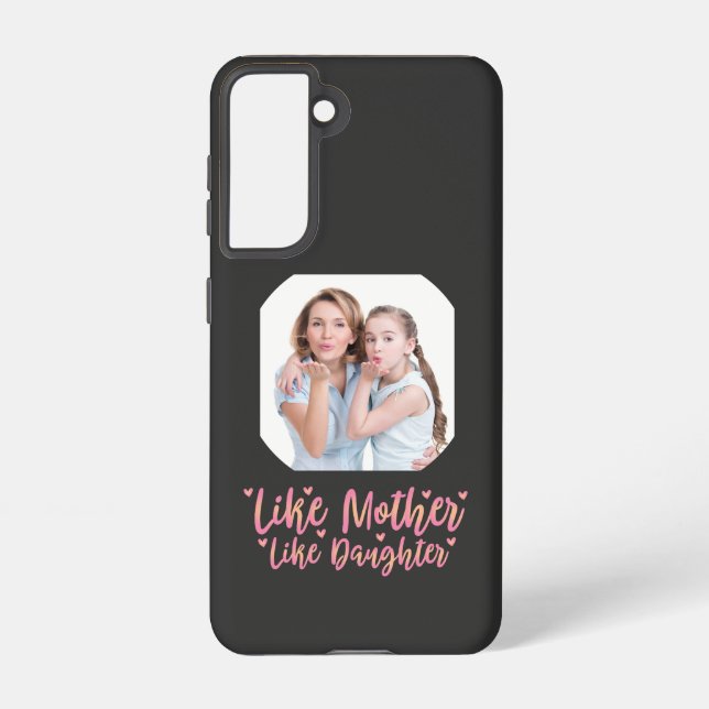Coque Samsung Galaxy Comme Mère Comme Fille, Cadeau Personnalisé Maman (Verso)
