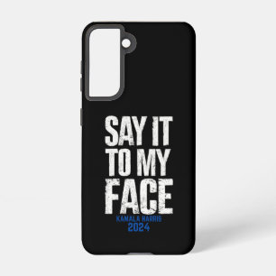 Coque Samsung Galaxy Dites-Le À Mon Visage Kamala Harris 2024