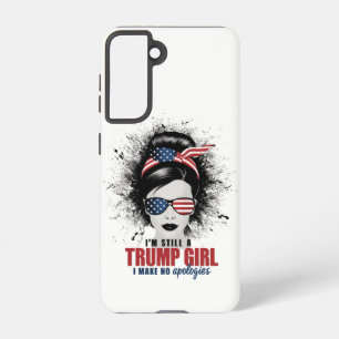 Coque Samsung Galaxy Je suis toujours une fille de Trump, je ne fais au