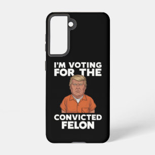 Coque Samsung Galaxy Je vote pour le criminel condamné Pro Trump 2024