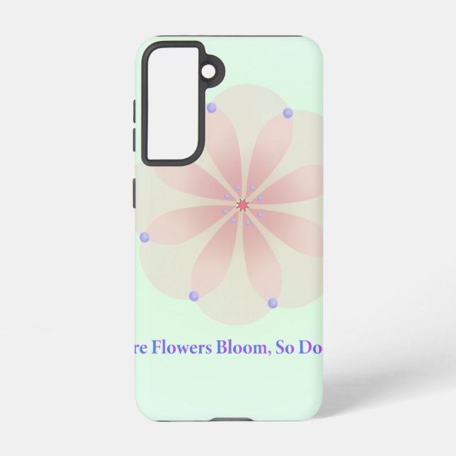 Coque Samsung Galaxy Là où les fleurs fleurissent, l'espoir aussi - Flo (Verso)