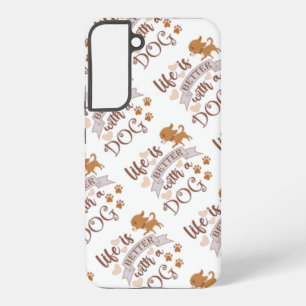 Coque Samsung Galaxy La vie est meilleure avec un chien citation drôle