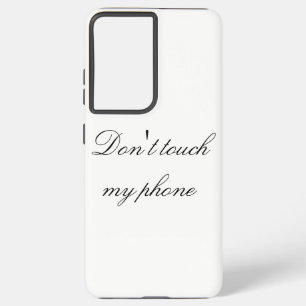Coque Samsung Galaxy Ne touchez pas à mon téléphone