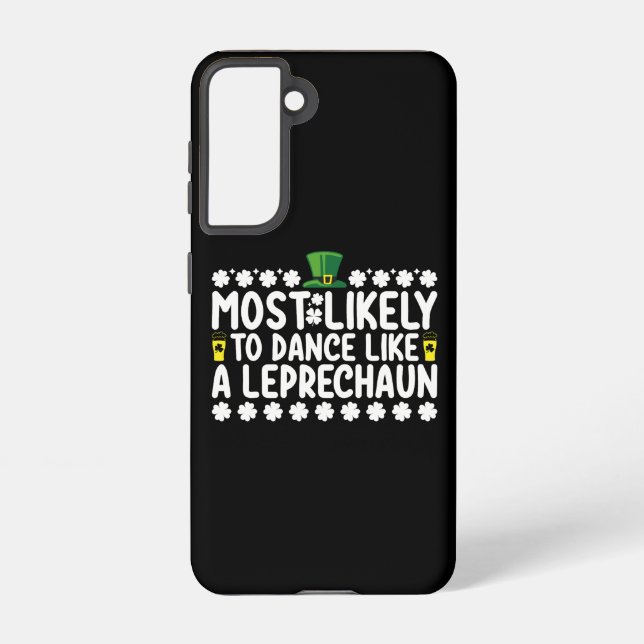 Coque Samsung Galaxy Probablement De Danse Comme Un St patrick Leprecha (Verso)