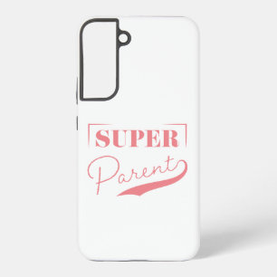 Coque Samsung Galaxy Super parent