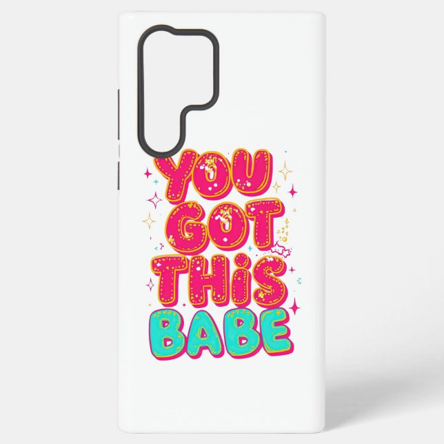 Coque Samsung Galaxy "You Got This Babe" Pink Sparkle Typography (Verso)