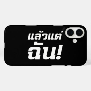 iPhone 16 Plus Case À MOI ! ► Laeo Tae Chan en langue thaïe