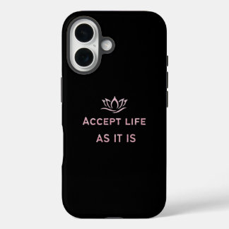 Coque Pour iPhone 16 Accepter la vie telle qu'elle est Cas minimal