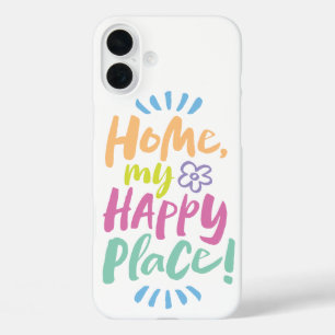 Coques iPhone 16 Plus ACCUEILLE mon Happy Place ! Abri en place - Corps