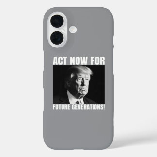 Coque Pour iPhone 16 Agissez maintenant pour les générations futures - 