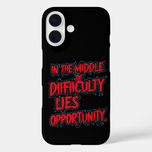 Coque Pour iPhone 16 Au milieu de la difficulté réside l'opportunité