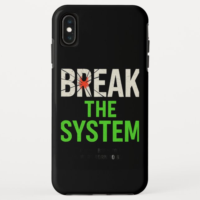 Coques Case-Mate iPhone Briser le système - Motivationnel audacieux (Dos)